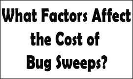 Bug Sweeping Cost Factors in Lichfield